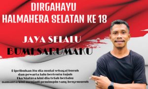 SEBUAH PUISI BERJUDUL USMAN SIDIK DI HARI ULANG TAHUN KABUPATEN HALSEL